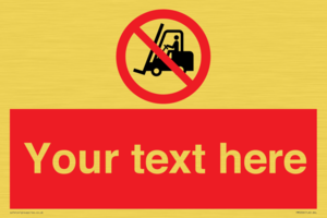 Custom No Forklift Trucks Sign